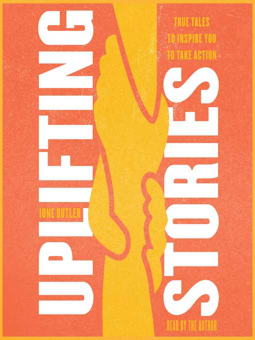 Title details for Uplifting Stories by Ione Butler - Wait list